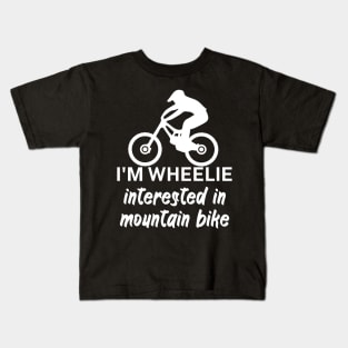 Im wheelie interested in mountain bike Kids T-Shirt